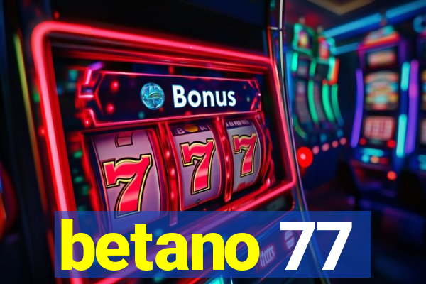 betano 77